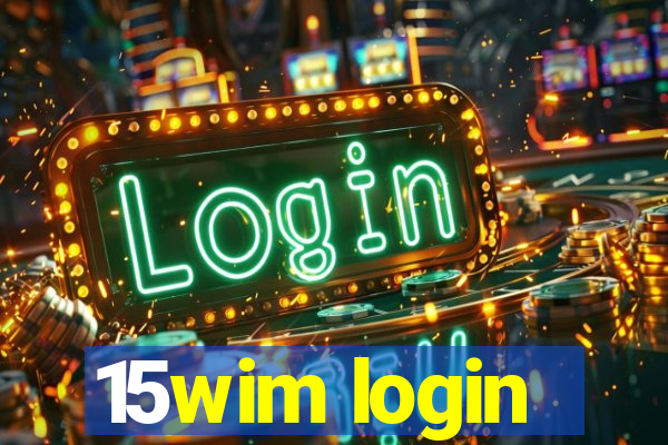 15wim login